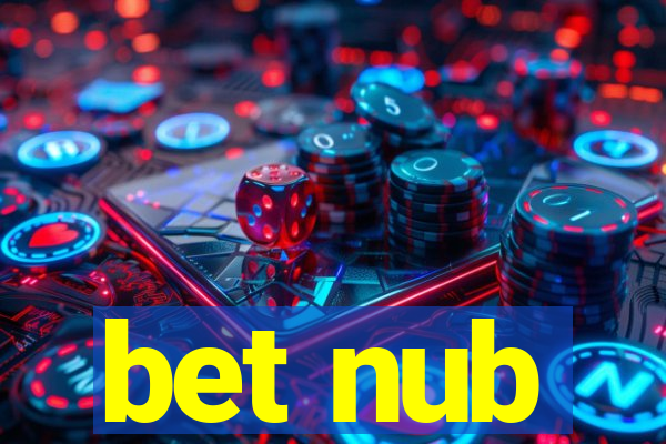 bet nub